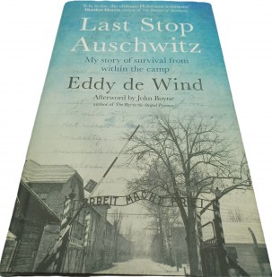 Last Stop Auschwitz Eddy De Wind