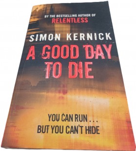 Simon Kernick A Good Day To Die - Paperback 